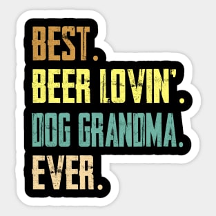 Best Beer Loving Dog Grandma Ever Funny Lover Drinking Gift Sticker